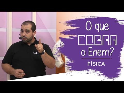 Thumbnail da aula: Física - O que o Enem cobra?