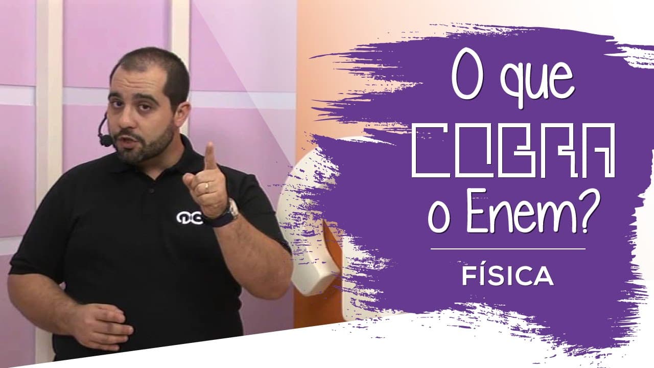 Thumbnail: Física - O que o Enem cobra?