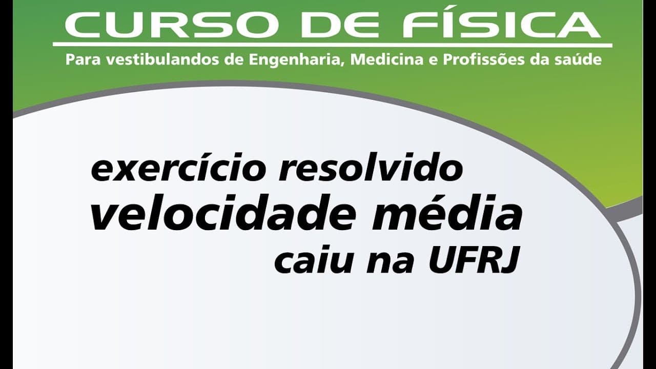 Thumbnail: Velocidade média - Exercício resolvido - UFRJ 2010