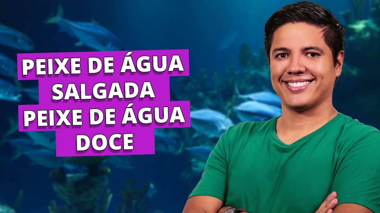 Thumbnail: PEIXE DE ÁGUA SALGADA E ÁGUA DOCE - Prof. Kennedy Ramos
