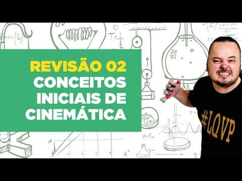Thumbnail da aula: Física Total - Revisão da Aula 02 - Conceitos iniciais de cinemática