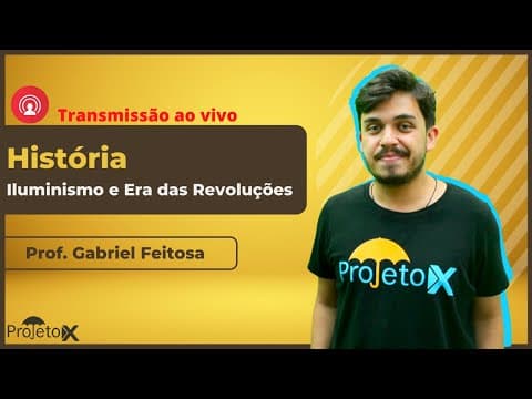 Thumbnail da aula: Ao Vivo | SEMANA UERJ | História - Iluminismo e Era das Revoluções - Prof. Gabriel Feitosa