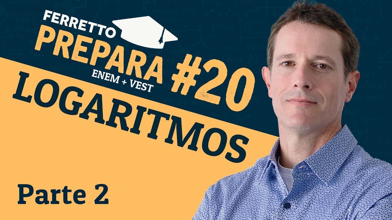 Thumbnail: Ferretto Prepara #20: Logaritmos - Parte 2 (Replay)