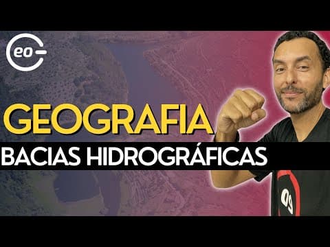 Thumbnail da aula: O QUE É UMA BACIA HIDROGRÁFICA | CONCEITOS E CARACTERÍSTICAS | HIDROGRAFIA