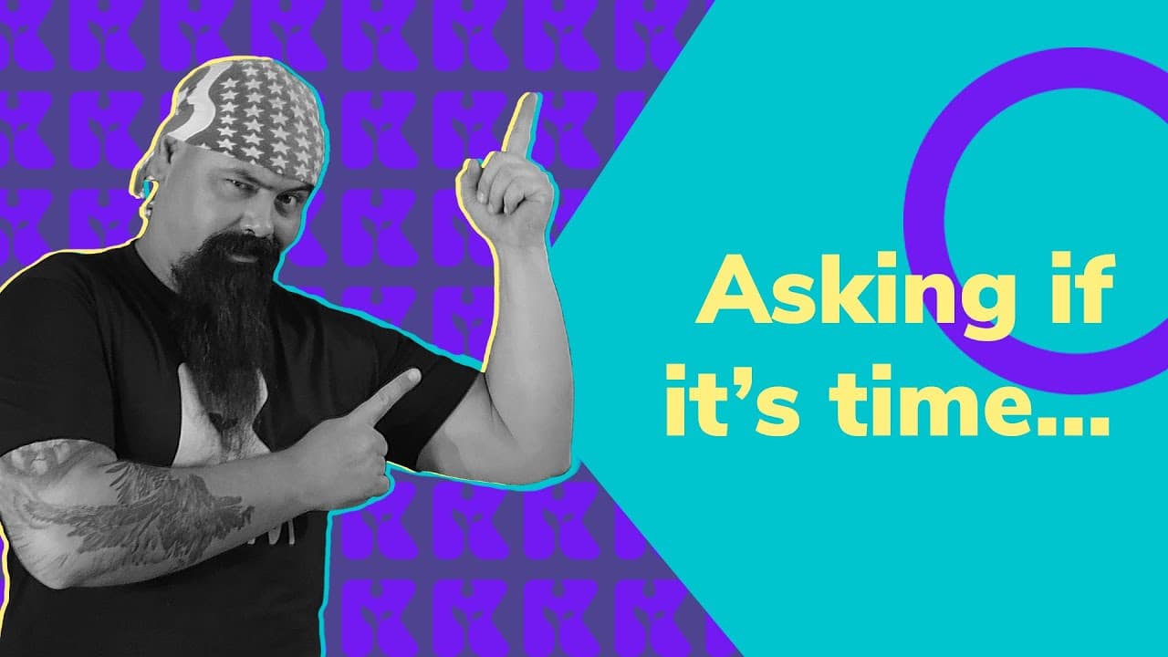 Thumbnail: Inglês 2.0 | Kultivi | Asking if It's time... | Prof. Rui Ventura