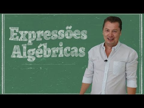 Thumbnail da aula: Expressões Algébricas - Curso de Matemática Básica (Aula 9)