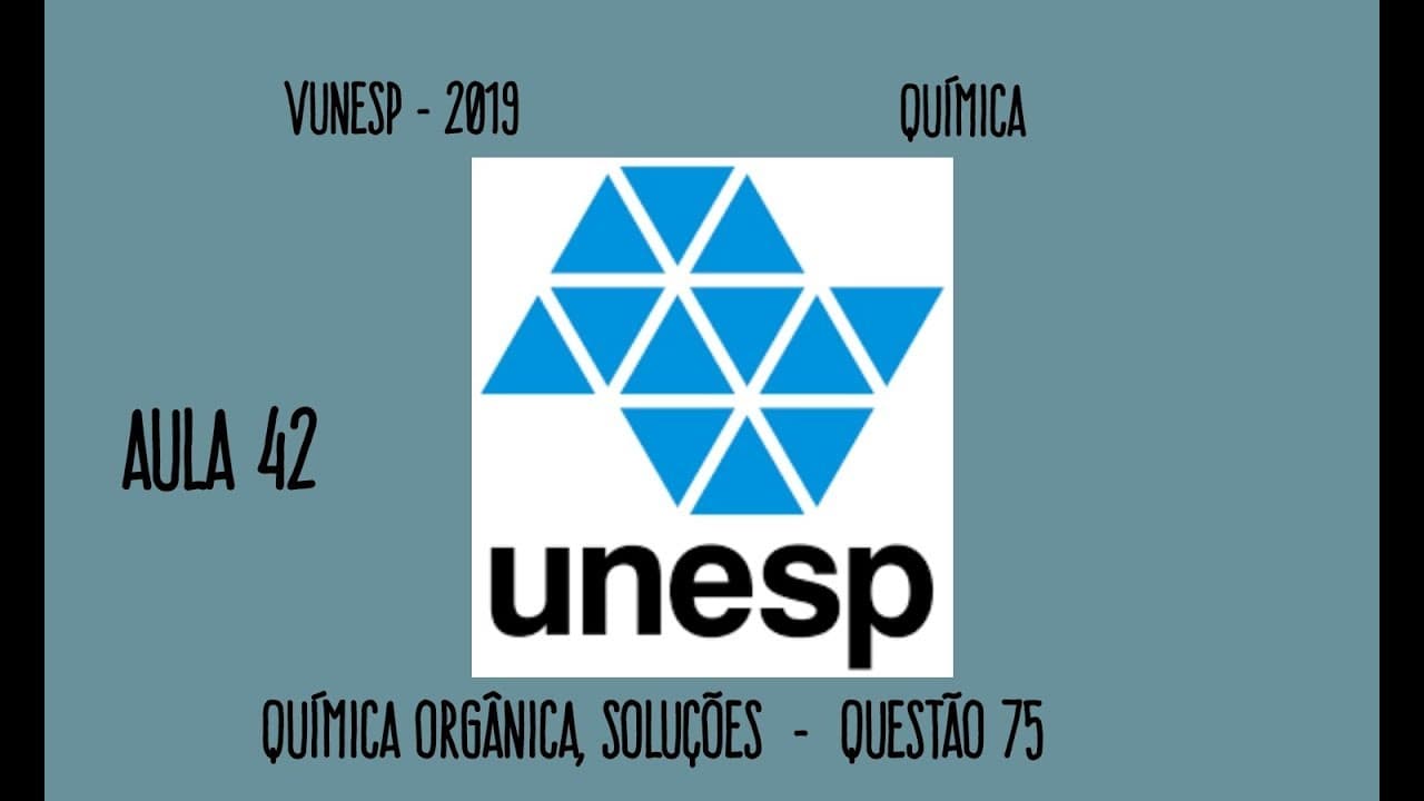Thumbnail: Aula 42 Vunesp 2019 Química Orgânica, Estequiometria Questão 75