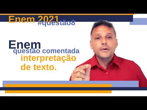 Thumbnail da aula: Enem: questão comentada de interpretação de texto. Português