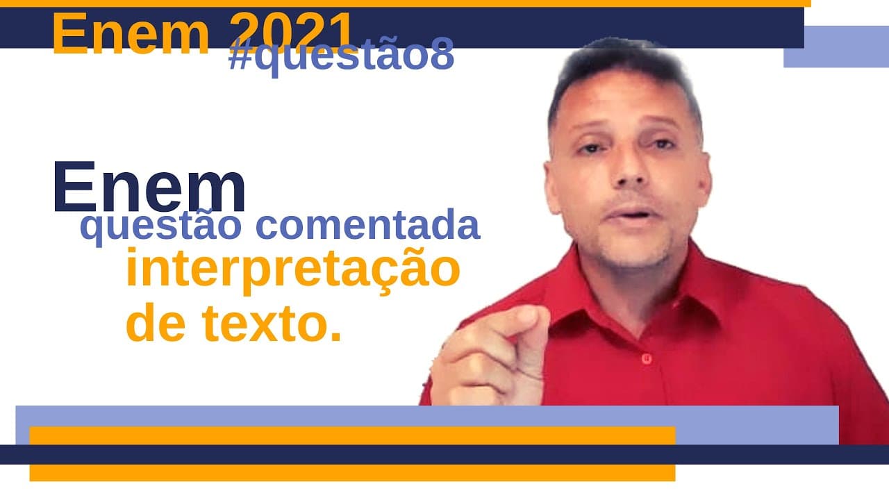 Thumbnail: Enem: questão comentada de interpretação de texto. Português