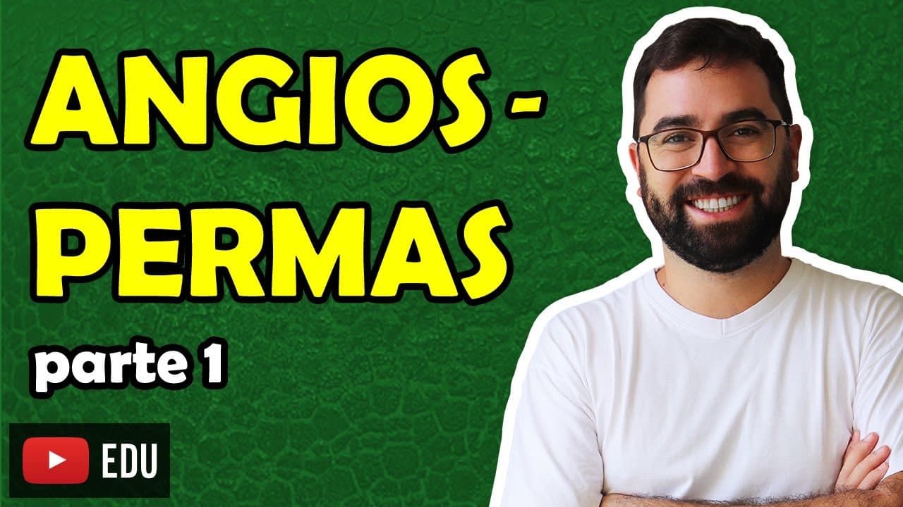 Thumbnail: Angiospermas: Parte 1 - Aula 05 - Módulo V: Botânica | Prof. Guilherme