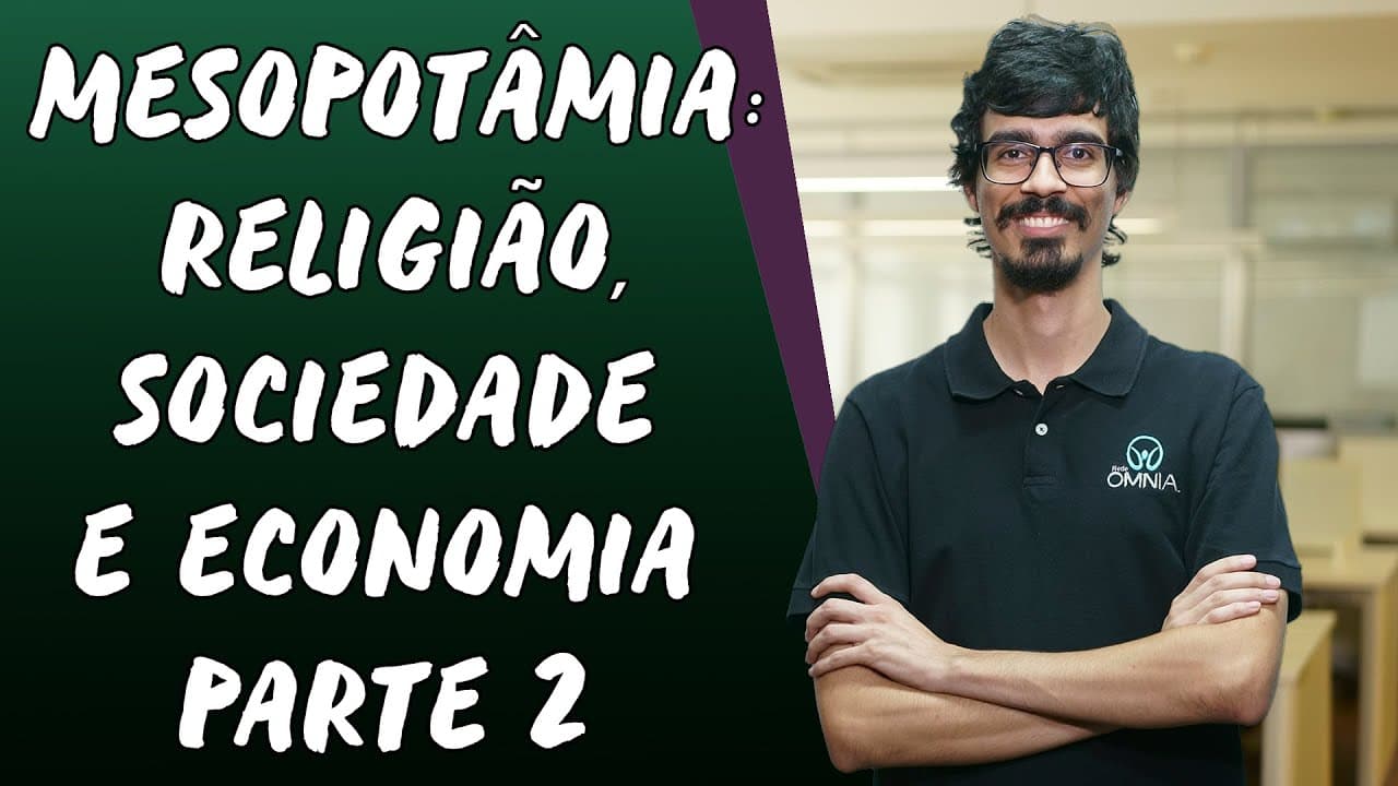Thumbnail: Mesopotâmia:  Religião, Sociedade e Economia / Parte 2 - Brasil Escola