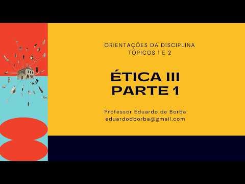 Thumbnail da aula: Introdução à Ética III - Tópicos 1 e 2 - Parte 1