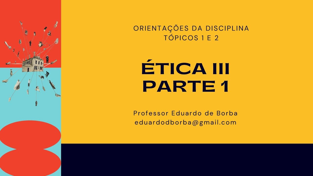 Thumbnail: Introdução à Ética III - Tópicos 1 e 2 - Parte 1