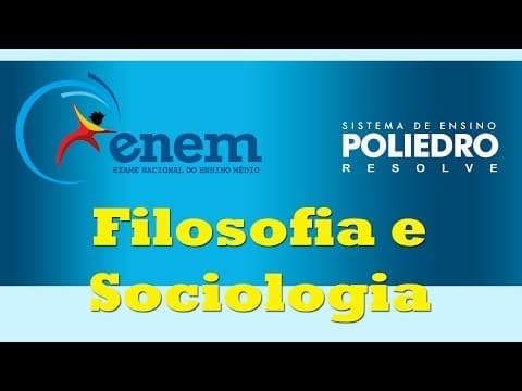 Thumbnail da aula: Poliedro Resolve Enem 2013 - Filosofia e Sociologia