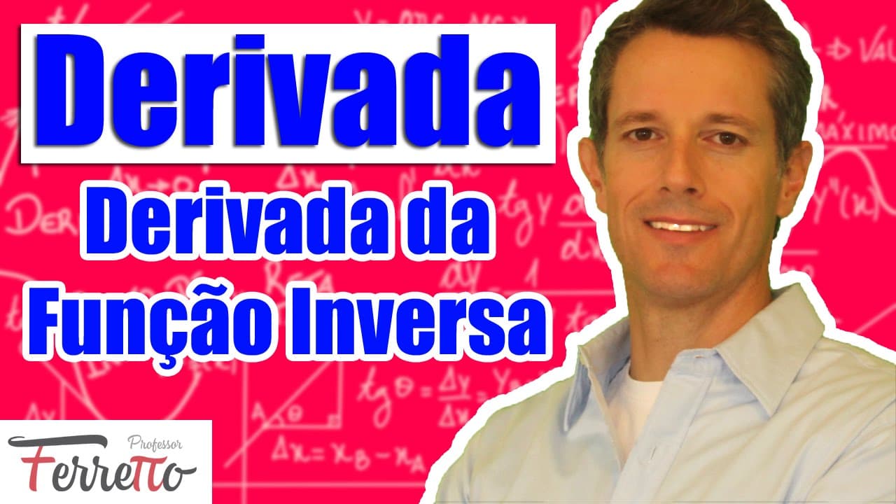 Thumbnail: Derivada da Função Inversa (Aula 11)