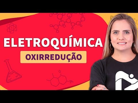 Thumbnail da aula: ELETROQUÍMICA: oxirredução | Proenem