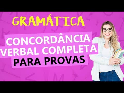 Thumbnail da aula: CONCORDÂNCIA VERBAL -  TEORIA COMPLETA PARA PROVAS - Profa. Pamba