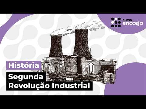 Thumbnail da aula: SEGUNDA REVOLUÇÃO INDUSTRIAL | RESUMO DE HISTÓRIA PARA O ENCCEJA