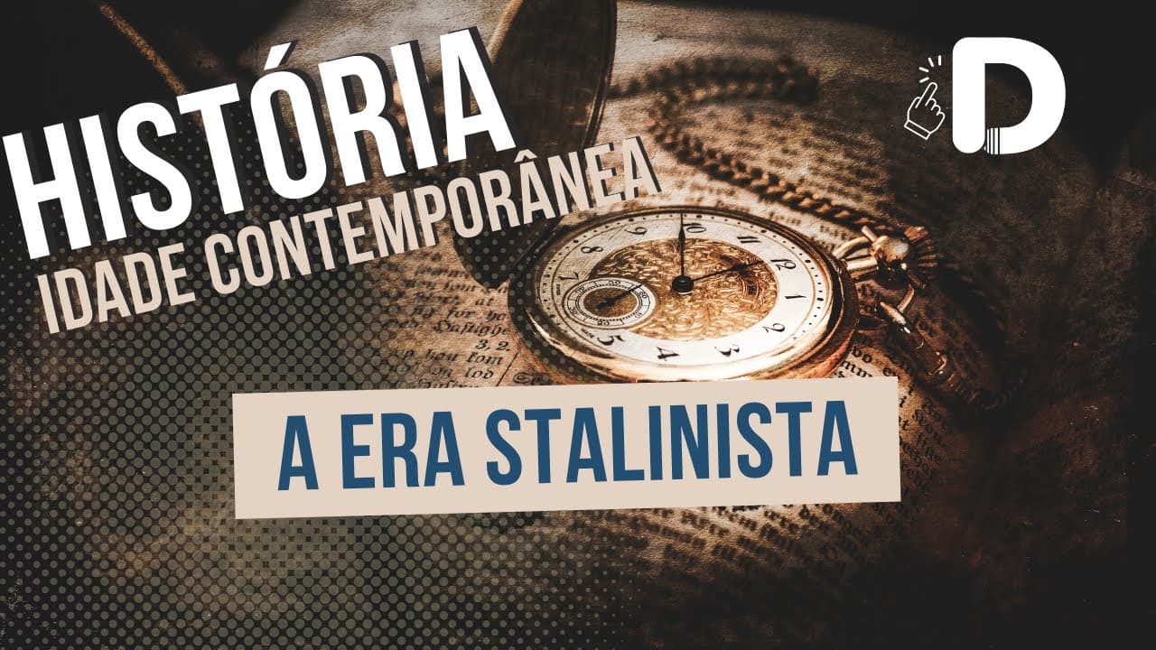 Thumbnail: A Era Stalinista - Idade Contemporânea - História Geral - Preparatório Enem