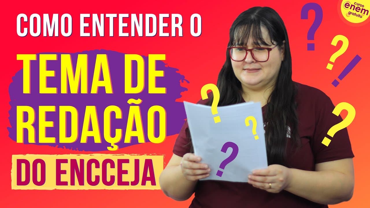 Thumbnail: COMO ENTENDER O TEMA DE REDAÇÃO DO ENCCEJA | Dicas de redação