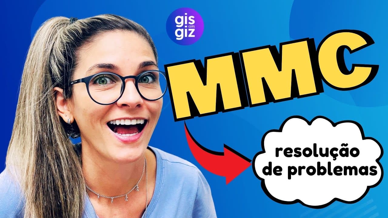 Thumbnail: MMC EXERCÍCIOS  | MÍNIMO MÚLTIPLO COMUM RESOLUÇÃO DE PROBLEMAS   \Prof. Gis/