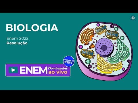 Thumbnail da aula: Biologia Enem 2022 Resolução - Intensivo Enem!