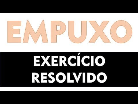 Thumbnail da aula: Hidrostática - Empuxo -  Exercício resolvido