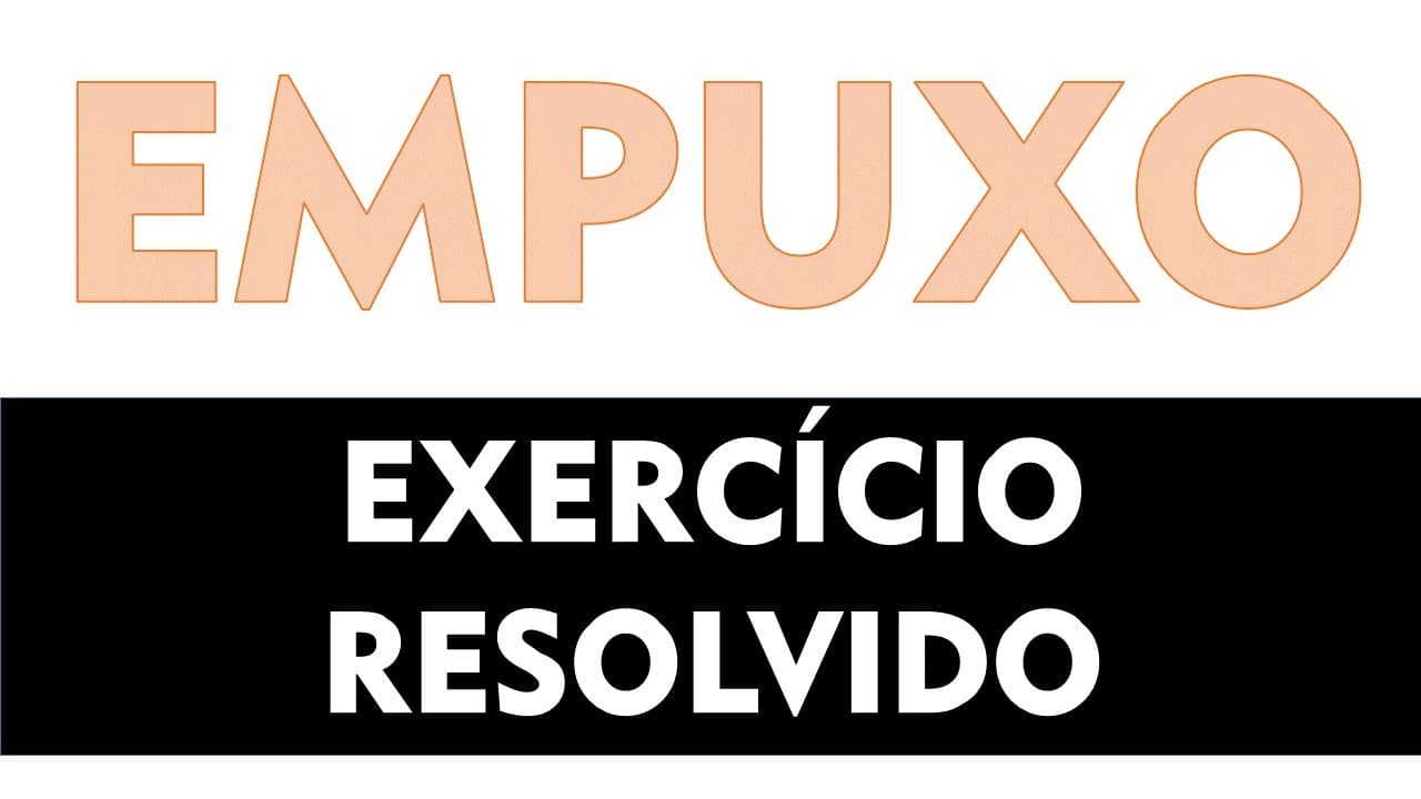 Thumbnail: Hidrostática - Empuxo -  Exercício resolvido