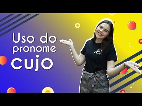 Thumbnail da aula: Uso do pronome "cujo" - Brasil Escola