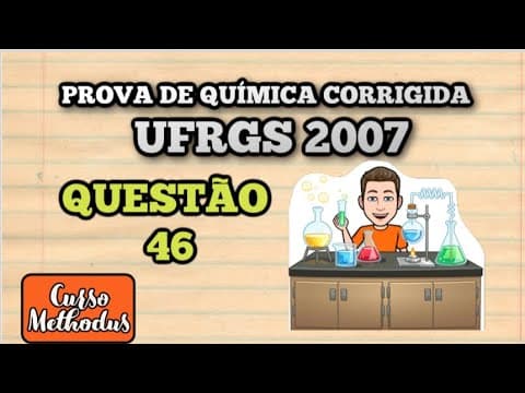 Thumbnail da aula: Questão 46 de 2007 prova de química UFRGS - A reação do alumínio com o oxigênio é altamente