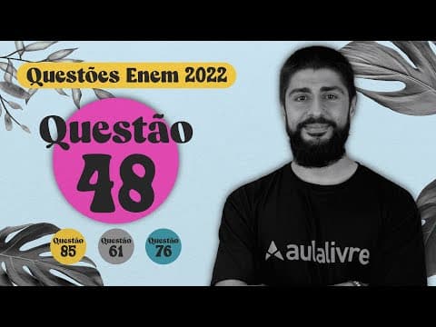 Thumbnail da aula: ENEM 2022 | Trabalho e induztrialização no Brasil | Questão 48
