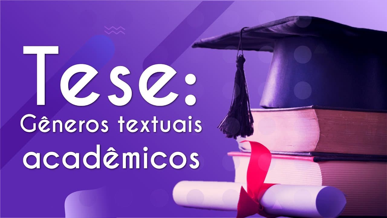 Thumbnail: Gêneros textuais acadêmicos | Tese - Brasil Escola