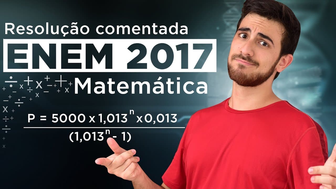 Thumbnail: Resolução do ENEM 2017 (Matemática) - Logaritmo e Empréstimo a Prestações | Questão 2/45