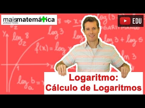 Thumbnail da aula: Logaritmo: Cálculo de Logaritmos (Aula 7 de 14)