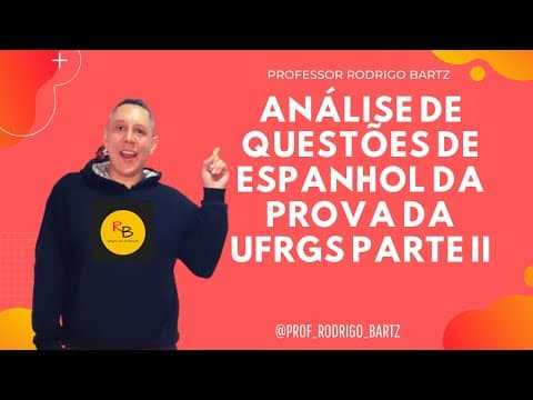 Thumbnail da aula: Análise de questões de Língua Espanhola da prova da UFRGS parte II