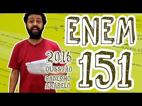 Thumbnail da aula: ENEM - Questão 151 (Caderno Amarelo)
