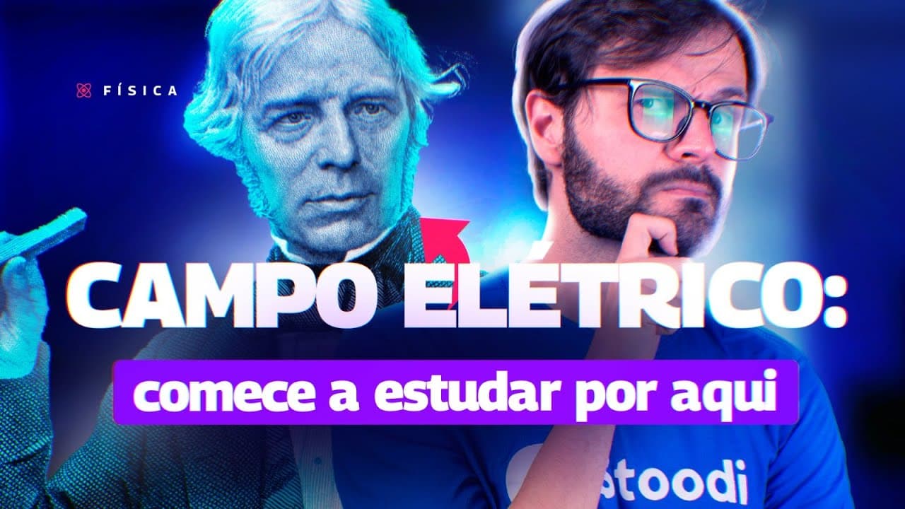 Thumbnail: CAMPO ELÉTRICO - DÚVIDAS VESTIBULAR #3