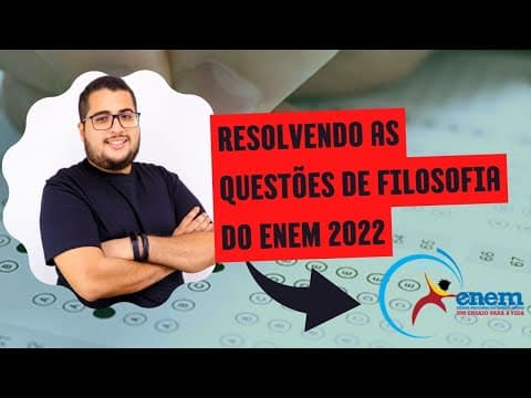 Thumbnail da aula: RESOLUÇÃO PROVA DO ENEM 2022 - QUESTÕES DE FILOSOFIA #ENEM #HUMANAS #FILOSOFIA