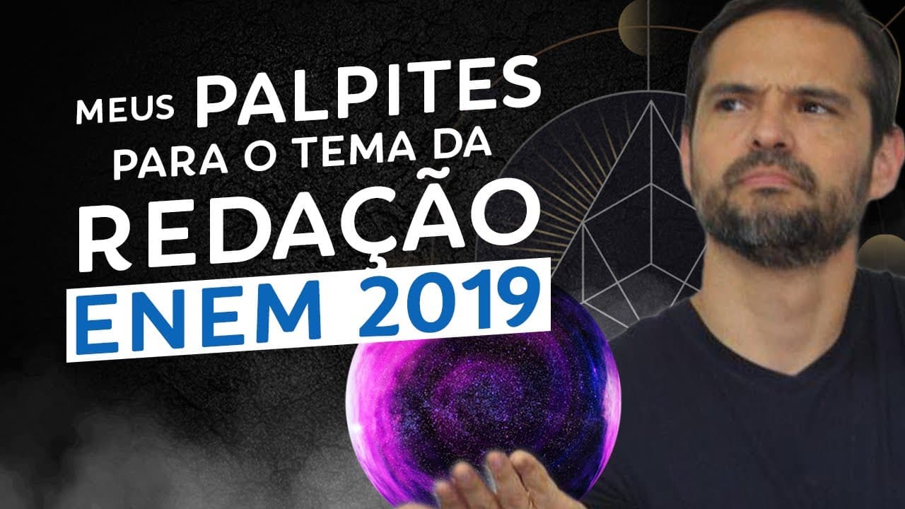 Thumbnail: Possíveis TEMAS DE REDAÇÃO para o ENEM 2019