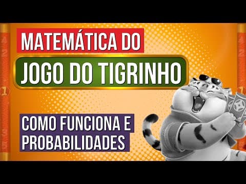 Thumbnail da aula: MATEMÁTICA DO JOGO DO TIGRINHO: como funciona e probabilidades | Matemática Enem | Lucas Borguezan