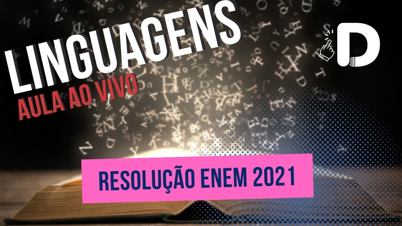 Thumbnail: Linguagens - Resolução Enem 2021 Parte 2 - Aula ao vivo