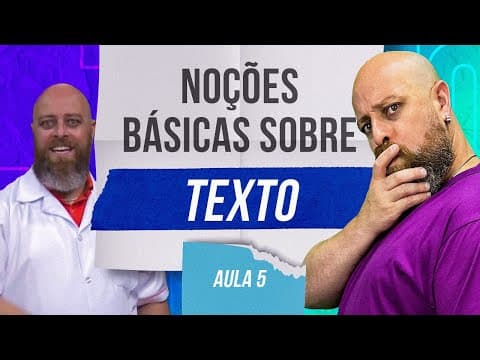 Thumbnail da aula: Noções Básicas Sobre Texto (Aula 5) [Professor Noslen]