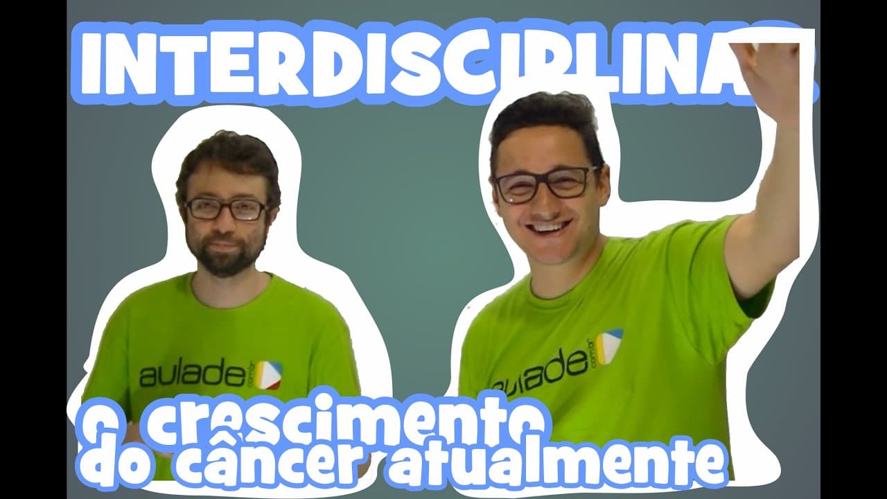 Thumbnail: Redação & Biologia - (Interdisciplinar) - O Crescimento do Câncer Atualmente