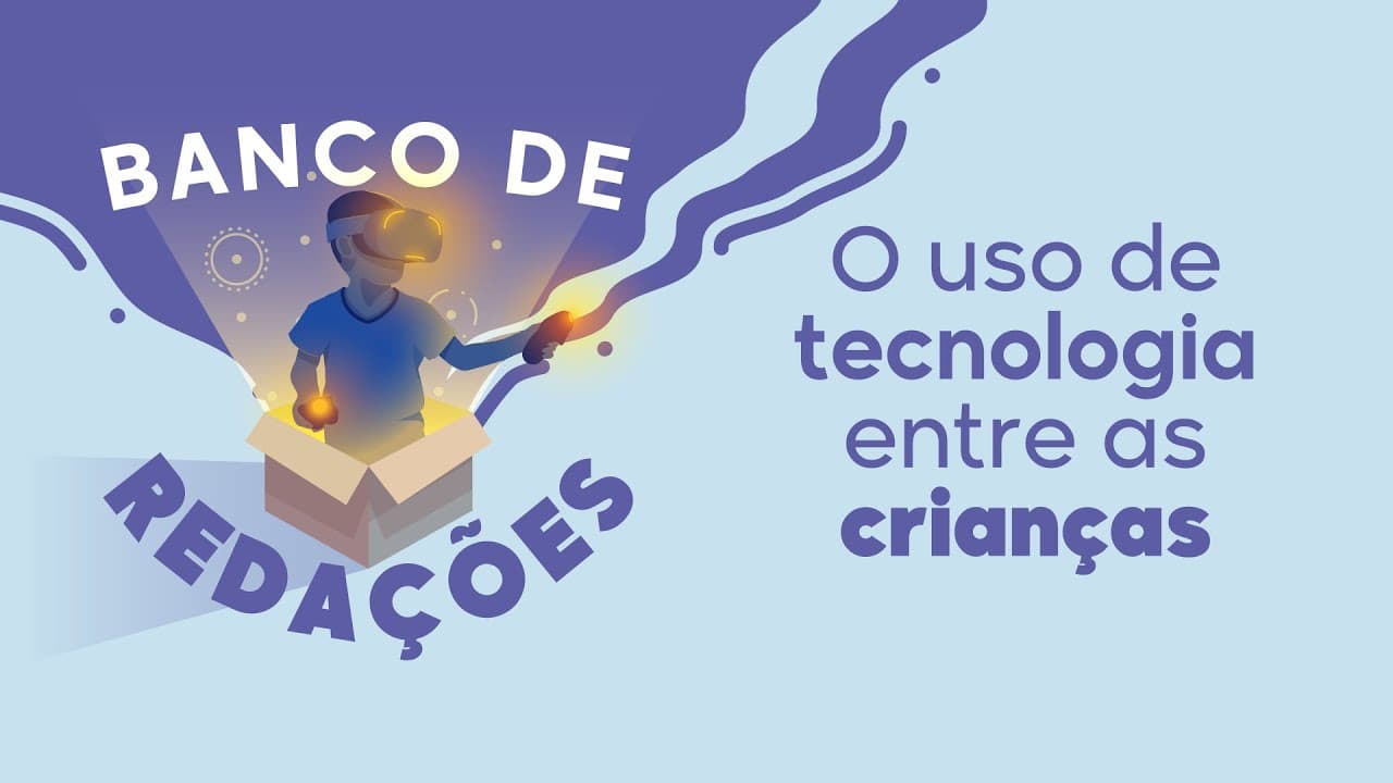 Thumbnail: Banco de redações | O uso de tecnologia entre as crianças - Brasil Escola