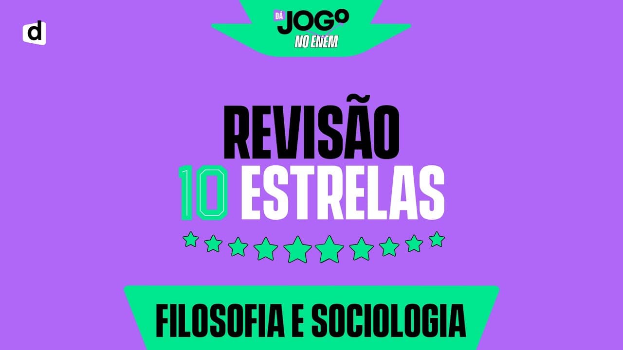 Thumbnail: REVISÃO 10 ESTRELAS: FILOSOFIA E SOCIOLOGIA | TOP CONTEÚDOS PARA O ENEM 2022