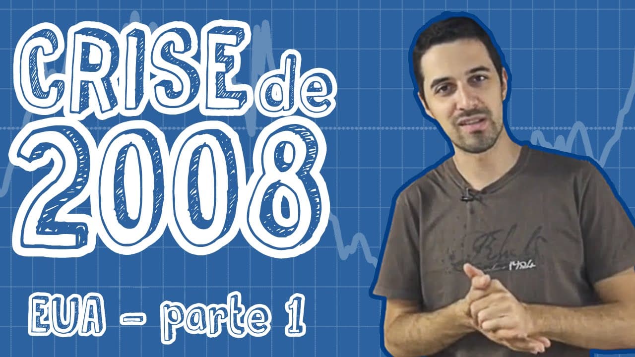 Thumbnail: Atualidades - Crise de 2008 - EUA (Parte 1)