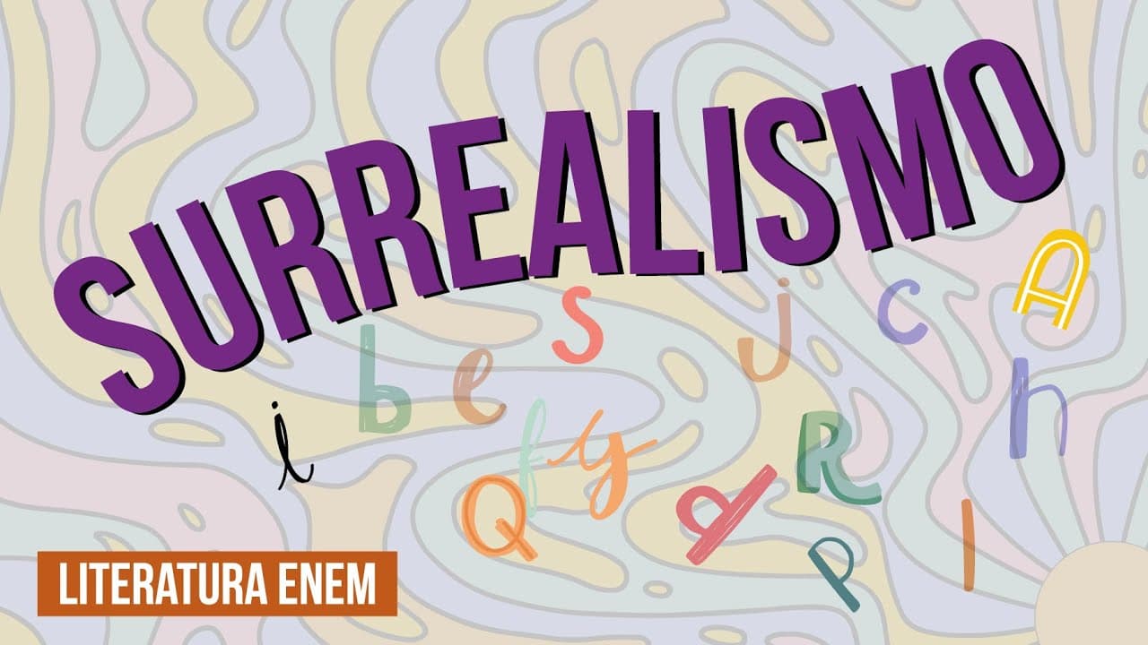 Thumbnail: SURREALISMO: movimento da vanguarda europeia | Literatura para o Enem | Camila Zuchetto Brambilla