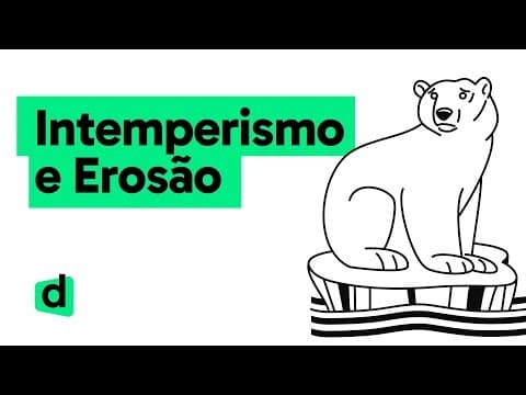 Thumbnail da aula: EROSÃO E INTEMPERISMO | QUER QUE DESENHE | MAPA MENTAL
