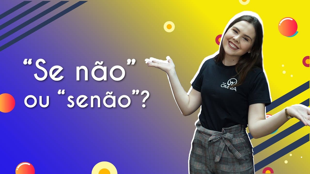 Thumbnail: “Se não” ou “senão”? - Brasil Escola