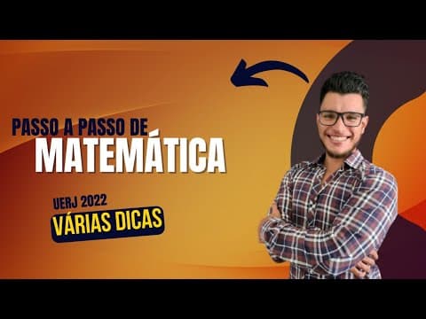 Thumbnail da aula: RESOLUÇÃO DE MATEMATICA UERJ 2022 - PASSO A PASSO COMPROVADO